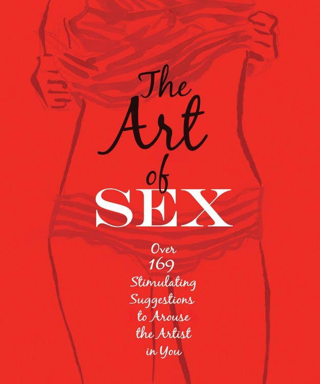 Art of Sex: Arouse the Artist in You