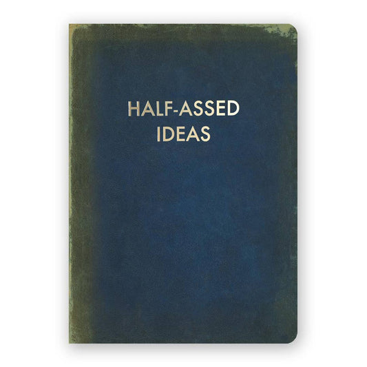 "Half-Assed Ideas"  Medium Journal